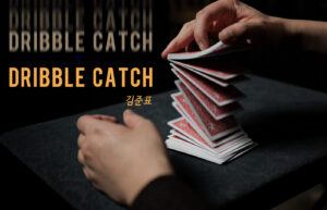 Dribble Catch - 김준표