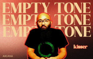 Empty Tone - 키사(Kisser)